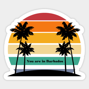 "You are in Barbados" a Neville Goddard inspired sticker Sticker